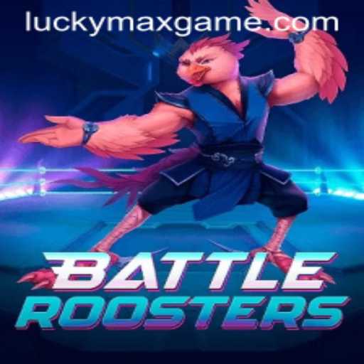 BattleRoosters: An Epic Adventure with Lucky Max Features