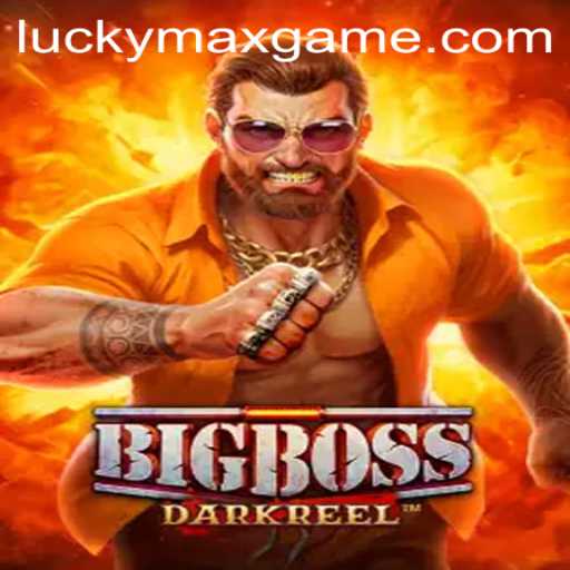 Exploring the Thrills of BigBoss in the Lucky Max Game