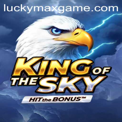 Discover the Enchanting World of KingOfTheSky: Dive into the Lucky Max Game