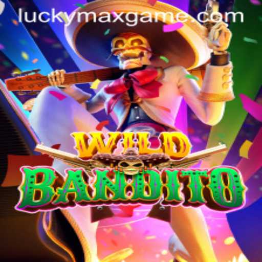 Unraveling the Thrills of WildBandito - The Lucky Max Game Phenomenon